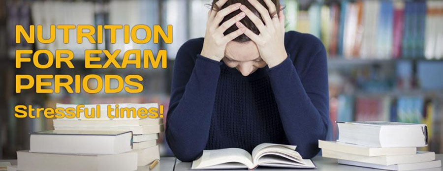 Nutrition For Exam Periods - Stressful Times!
